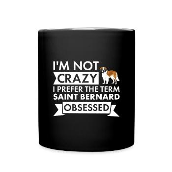 I Prefer Term Saint Bernard Obsessed - Full Colour Mug - black - Front