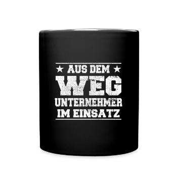 Aus dem Weg Unternehmer im Einsatz Design - Tasse einfarbig - Schwarz - Vorne