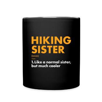 Hiker Sister Definition Hiking - Tasse einfarbig - Schwarz - Vorne