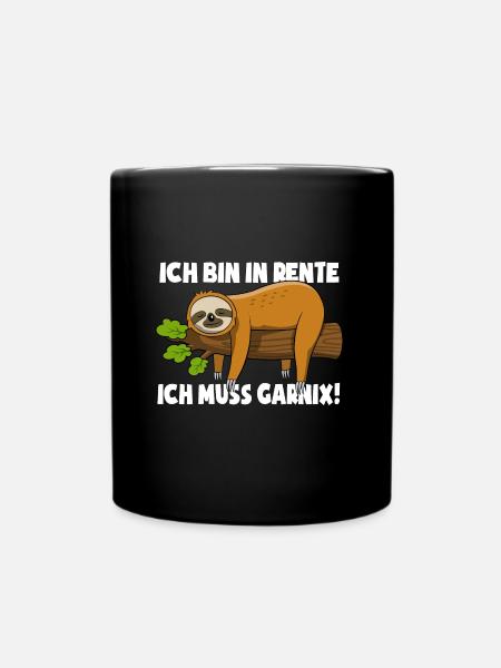 Faultier - Ich bin in Rente ich muss garnix - Tasse einfarbig - Schwarz