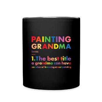 Painter Grandma Definition Painting - Tasse einfarbig - Schwarz - Vorne