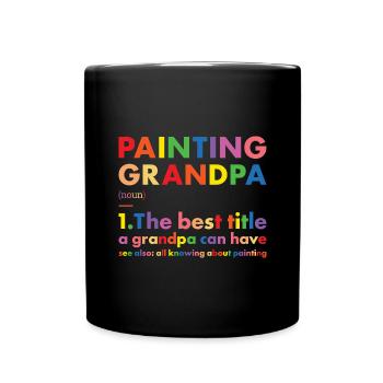 Painter Grandpa Definition Painting - Full Colour Mug - black - Front