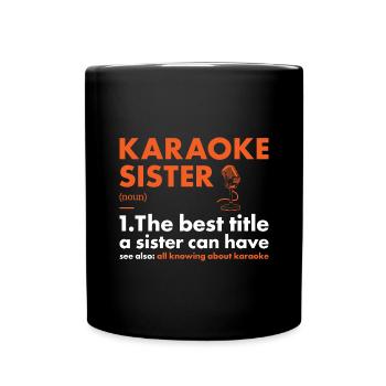 Singer Sister Definition Karaoke - Tasse einfarbig - Schwarz - Vorne