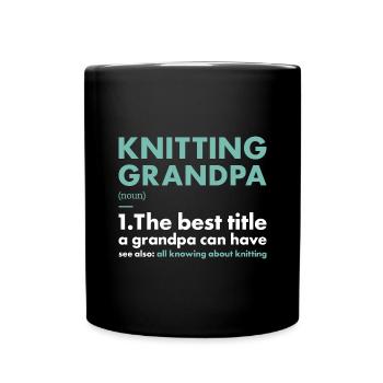 Knitter Grandpa Definition Knitting - Full Colour Mug - black - Front