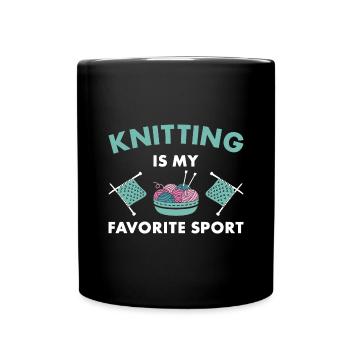 Knitting Is My Favorite Sport Knitter - Tasse einfarbig - Schwarz - Vorne