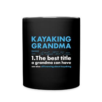 Kayaker Grandma Definition Kayaking - Full Colour Mug - black - Front