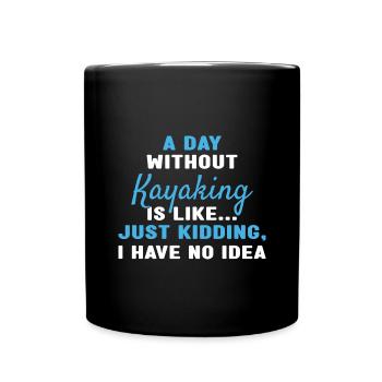 Kayakiste Une journée sans kayak - Mug uni - noir - Devant