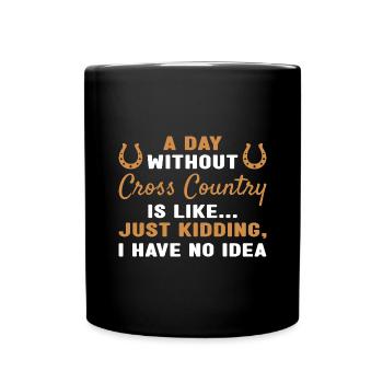 Rider A Day Without Cross Country - Full Colour Mug - black - Front