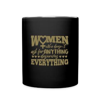 Starke Frauen verdienen alles Weltfrauentag - Tasse einfarbig - Schwarz - Vorne