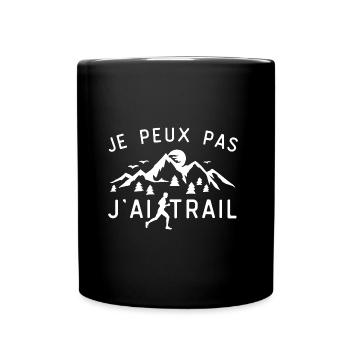 Cadeau Homme Trail Humour je peux pas - Mug uni - noir - Devant