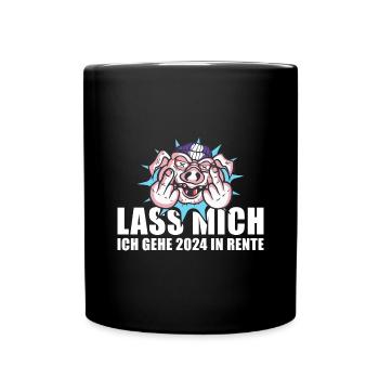 Lass Mich Ich Gehe 2024 In Rente Rente 2024 - Tasse einfarbig - Schwarz - Vorne