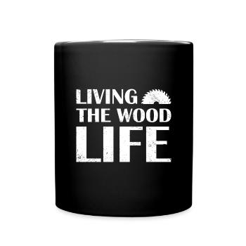 Carpenter Living The Wood Life Woodworking - Tasse einfarbig - Schwarz - Vorne