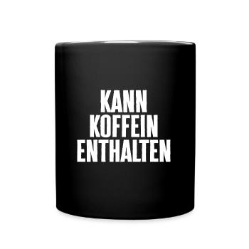 Kann Koffein enthalten - Lustiger Kaffee Spruch - Tasse einfarbig - Schwarz - Vorne