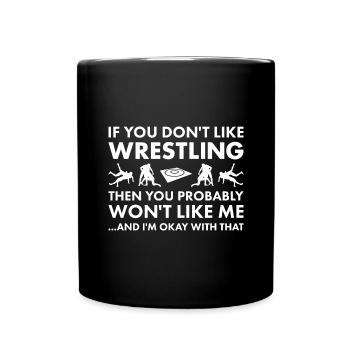 Sport If You Do Not Like Me Wrestling - Tasse einfarbig - Schwarz - Vorne