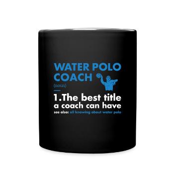 Sport Coach Definition Water Polo - Full Colour Mug - black - Front