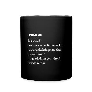 Retour Erklärung - bayrisch - Tasse einfarbig - Schwarz - Vorne