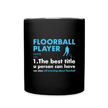 Sport Player Definition Floorball - Full Colour Mug - black - Front