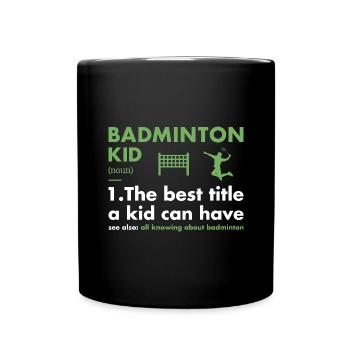 Sport Kid Definition Badminton - Tasse einfarbig - Schwarz - Vorne