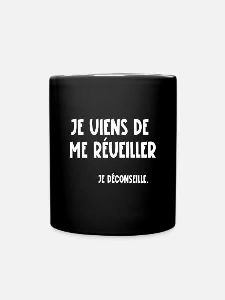 je viens de me réveiller - Mug uni - noir