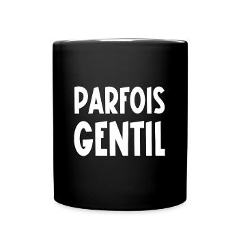 parfois gentil - Mug uni - noir - Devant