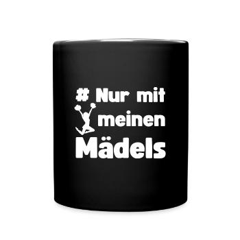 # Nur mit meinen Mädels Cheerleader Tanzgruppe - Tasse einfarbig - Schwarz - Vorne