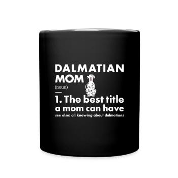Dalmatian Mom Definition - Full Colour Mug - black - Front