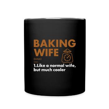 Baker Wife Definition Baking - Tasse einfarbig - Schwarz - Vorne
