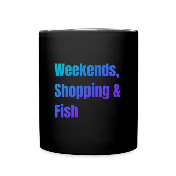 Einkaufen am Wochenende und Fisch - Tasse einfarbig - Schwarz - Vorne