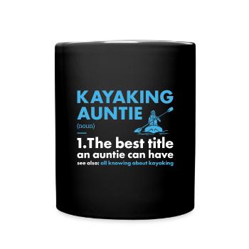 Kayaker Auntie Definition Kayaking - Full Colour Mug - black - Front