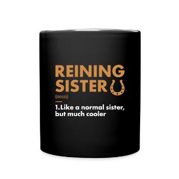 Reiner Sister Definition Reining - Full Colour Mug - black - Front