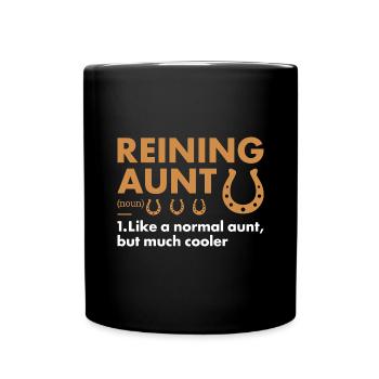 Reiner Aunt Definition Reining - Full Colour Mug - black - Front