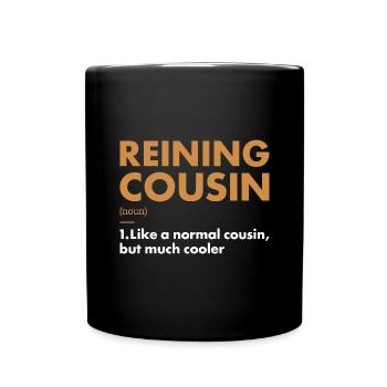 Pure Cousin Definition Reining - Full Colour Mug - black - Front