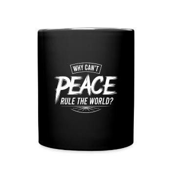 Why not peace for all - we need love - Full Colour Mug - black - Front