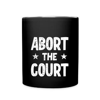 Abort the Court - Full Colour Mug - black - Front