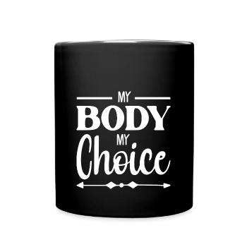 Mon corps Ma décision - Mug uni - noir - Devant