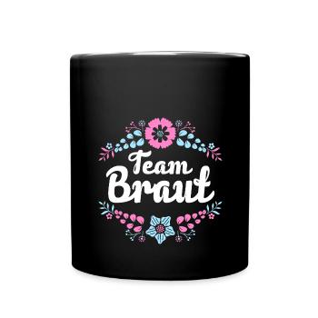 Junggesellinnenabschied Team Braut - Tasse einfarbig - Schwarz - Vorne