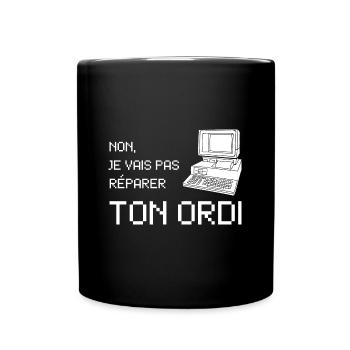 non je vais pas réparer ton ordi - Mug uni - noir - Devant