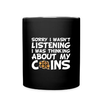 Coin collectors collect coins - Full Colour Mug - black - Front
