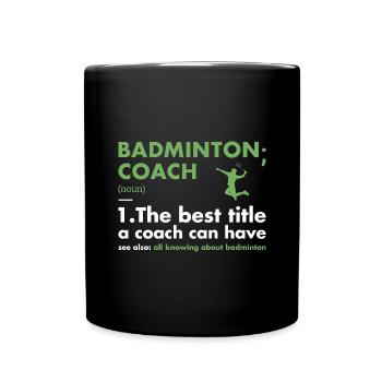 Sport Coach Definition Badminton - Tasse einfarbig - Schwarz - Vorne