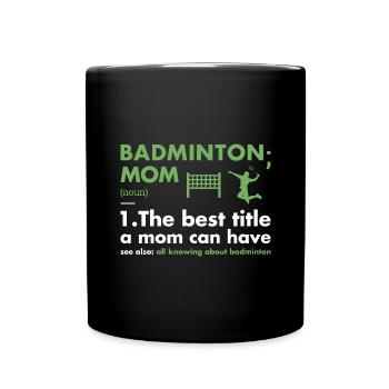 Sport Mom Definition Badminton - Tasse einfarbig - Schwarz - Vorne
