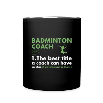 Sport Coach Definition Badminton - Tasse einfarbig - Schwarz - Vorne