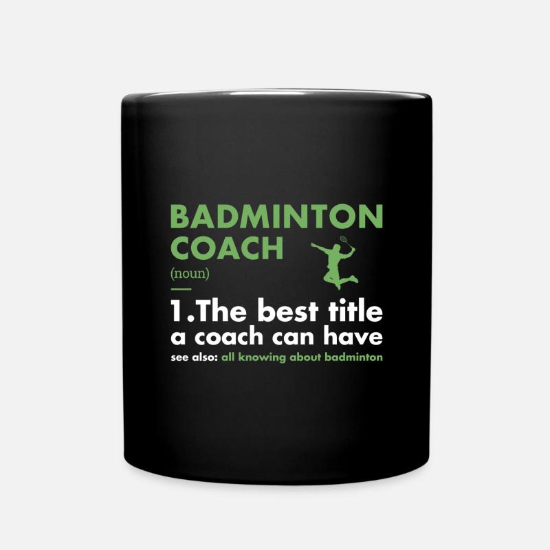 Sport Coach Definition Badminton - Tasse einfarbig - Schwarz