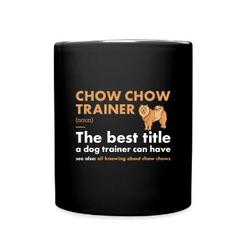 Chow Chow Trainer Definiton - Mug uni - noir - Devant