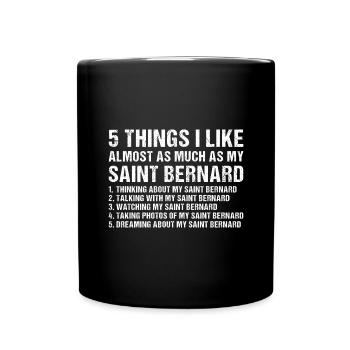 I Like As Much As My Saint Bernard - Full Colour Mug - black - Front