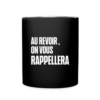 au revoir, on vous rappellera - Mug uni - noir - Devant