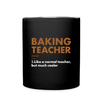 Baker Teacher Definition Baking - Tasse einfarbig - Schwarz - Vorne