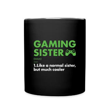 Gamer Sister Definition Gaming - Tasse einfarbig - Schwarz - Vorne