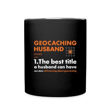 Geocacher Husband Definition Geocaching - Full Colour Mug - black - Front