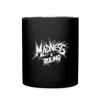 La folie règne sur le monde Motivation Espoir - Mug uni - noir - Devant