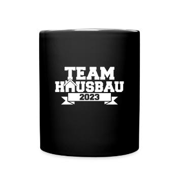 Team Hausbau 2023 - Bauherr Bauherrin Baustelle - Tasse einfarbig - Schwarz - Vorne